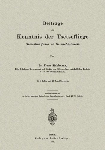 Cover for Na Stuhlmann · Beitrage Zur Kenntnis Der Tsetsefliege (Glossina Fusca Und Gl. Tachinoides) (Taschenbuch) [1907 edition] (1907)