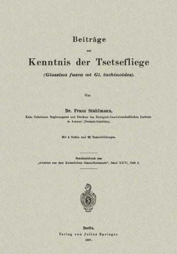 Beitrage Zur Kenntnis Der Tsetsefliege (Glossina Fusca Und Gl. Tachinoides) - Na Stuhlmann - Books - Springer-Verlag Berlin and Heidelberg Gm - 9783642904523 - 1907