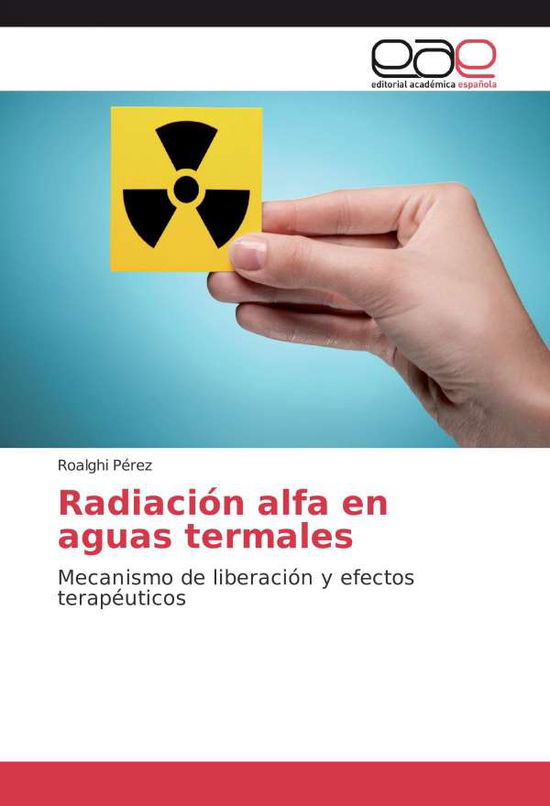 Cover for Pérez · Radiación alfa en aguas termales (Bok)