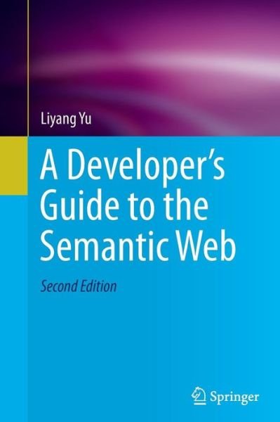 Cover for Yu · A Developer's Guide to the Semantic (Buch) (2016)