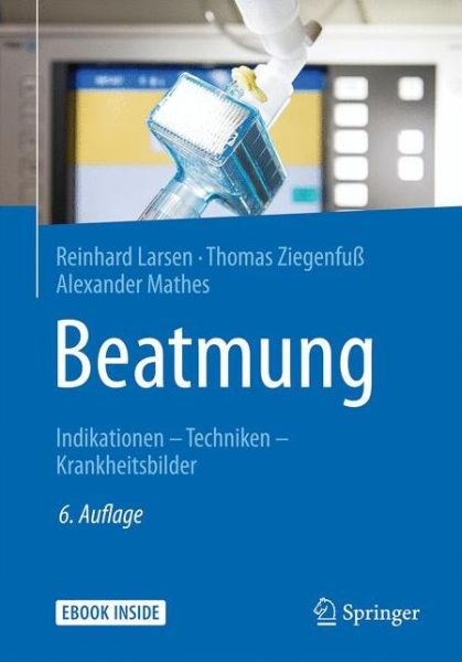 Beatmung - Larsen - Bücher - Springer Berlin Heidelberg - 9783662548523 - 16. November 2017