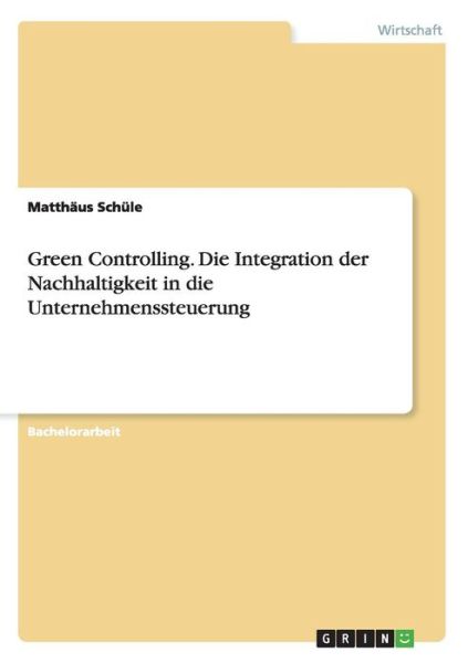 Cover for Schüle · Green Controlling. Die Integrati (Buch) (2015)