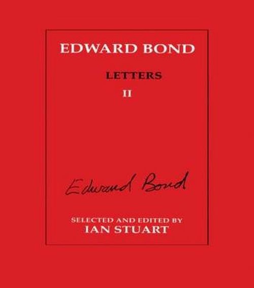 Edward Bond: Letters 2 - Edward Bond - Kirjat - Harwood-Academic Publishers - 9783718656523 - perjantai 9. helmikuuta 1996