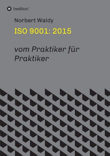Cover for Norbert Waldy · Iso 9001: 2015 (Paperback Book) (2015)