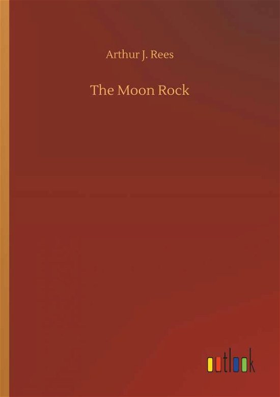 Cover for Rees · The Moon Rock (Book) (2018)
