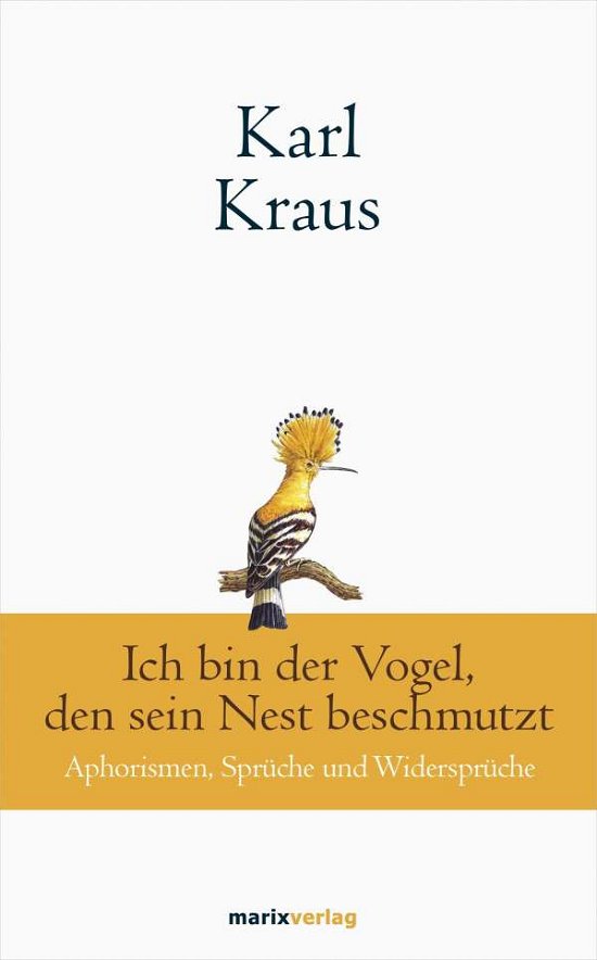 Cover for Kraus · Karl Kraus: Ich bin der Vogel, de (Bok)