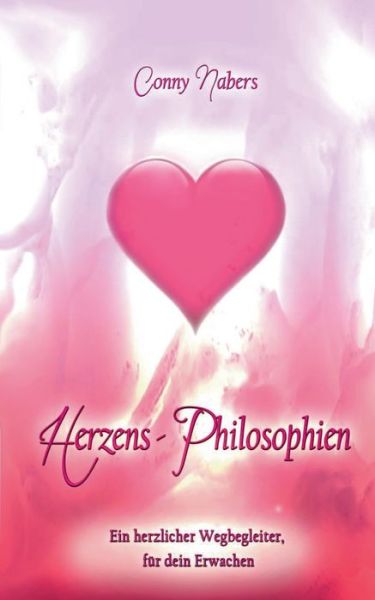 Cover for Conny Nabers · Herzens-philosphien (Pocketbok) (2017)