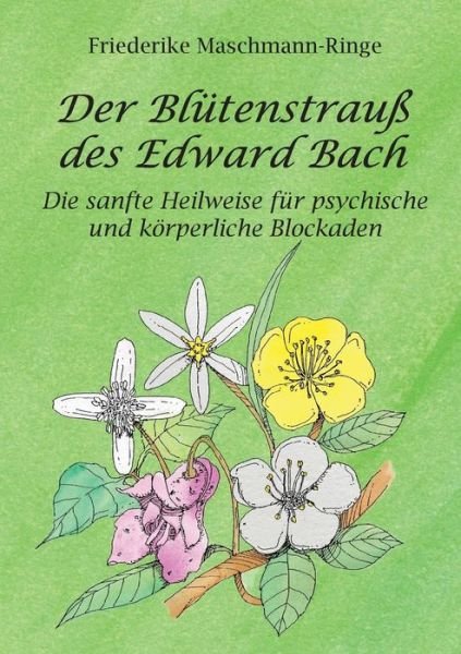 Cover for Maschmann-Ringe · Der Blütenstrauß des Ed (Book) (2017)