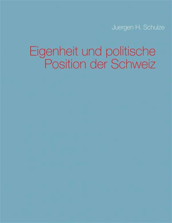 Cover for Schulze · Eigenheit und politische Positi (Bok) (2017)