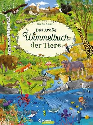 Cover for Diana Kohne · Das große Wimmelbuch der Tiere (Board book) (2021)