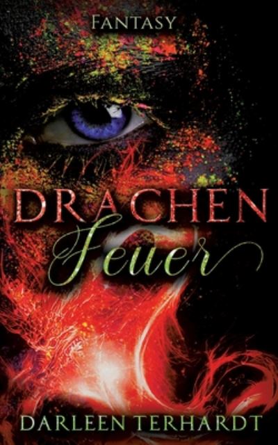 Cover for Darleen Terhardt · Drachenfeuer (Paperback Book) (2020)