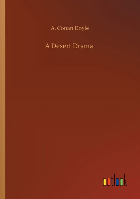 Cover for A Conan Doyle · A Desert Drama (Taschenbuch) (2020)