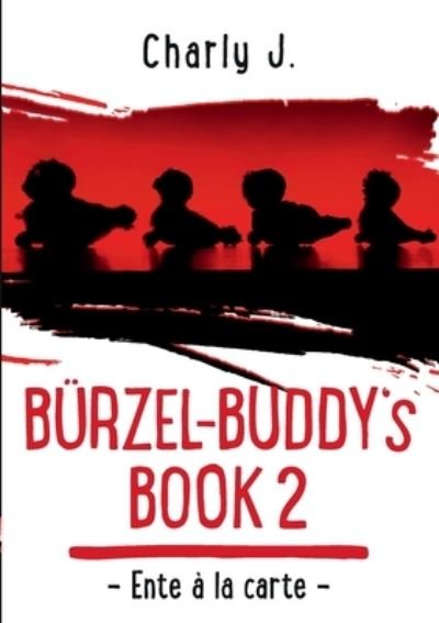 Bürzel-Buddy's Book 2 - J. - Boeken -  - 9783752609523 - 6 december 2020