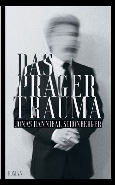 Cover for Jonas Schoenberger · Das Prager Trauma (Paperback Book) (2021)