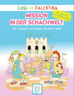 Cover for Samuele Pinna · Luigi und Valentina, Mission in der Schachwelt (Paperback Book) (2021)