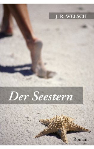 Cover for Jrgen R. Welsch · Der Seestern (Paperback Bog) [German edition] (2006)