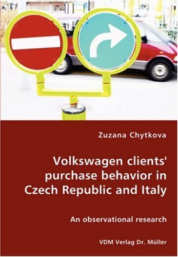 Cover for Zuzana Chytkova · Volkswagen Clients' Purchase Behavior in Czech Republic and Italy (Taschenbuch) (2008)