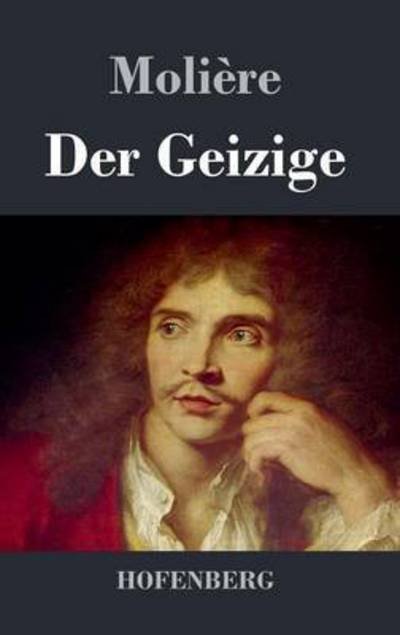 Cover for Moliere · Der Geizige (Hardcover Book) (2016)