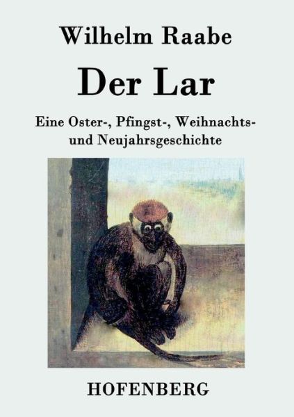 Cover for Wilhelm Raabe · Der Lar (Paperback Book) (2015)