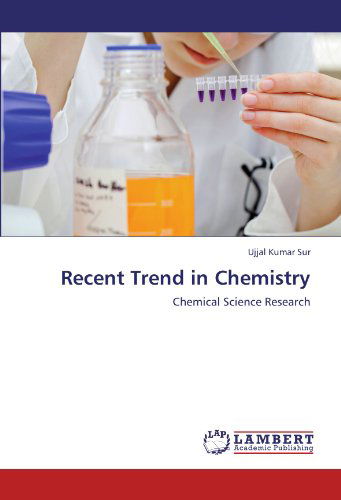 Cover for Ujjal Kumar Sur · Recent Trend in Chemistry: Chemical Science Research (Paperback Book) (2011)