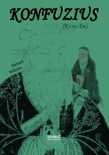 Cover for Richard Wilhelm · Konfuzius (Kung-Tse): Leben und Werk (Pocketbok) [German edition] (2013)