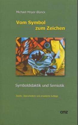 Cover for Michael Meyer-Blanck · Vom Symbol zum Zeichen (Paperback Book) (2002)