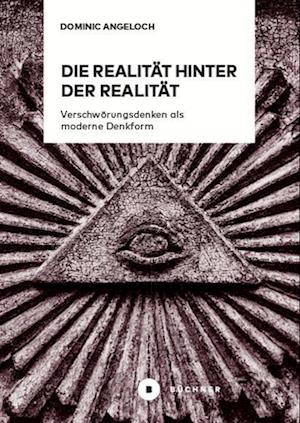 Cover for Dominic Angeloch · Die Realität hinter der Realität (Book) (2023)