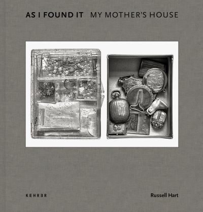 Cover for Russell Hart · As I Found It. My Mother's House (Hardcover Book) (2024)