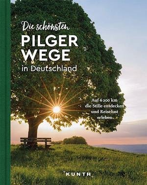 Cover for Kunth GmbH &amp; Co. KG · Die schönsten Pilgerwege in Deutschland (Inbunden Bok) (2022)