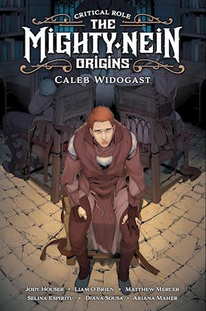 Critical Role: The Mighty Nein Origins – Caleb Widogast - Jody Houser - Books - Cross Cult Entertainment - 9783986662523 - July 17, 2023