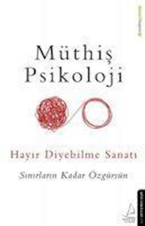 Cover for Mthi? Psikoloji · Hay?r Diyebilme Sanat? (Paperback Book) (2019)