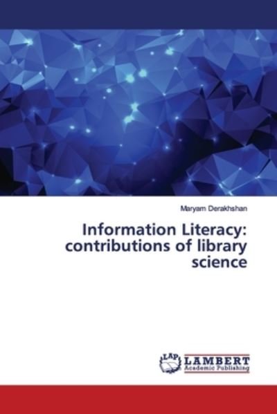 Cover for Derakhshan · Information Literacy: contri (Bog) (2019)