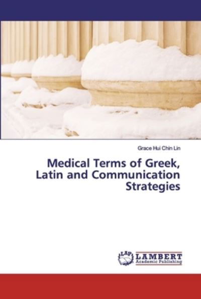 Cover for Lin · Medical Terms of Greek, Latin and C (Bok) (2019)