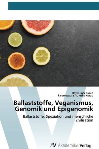 Cover for Kurup · Ballaststoffe, Veganismus, Genomi (Bog) (2020)