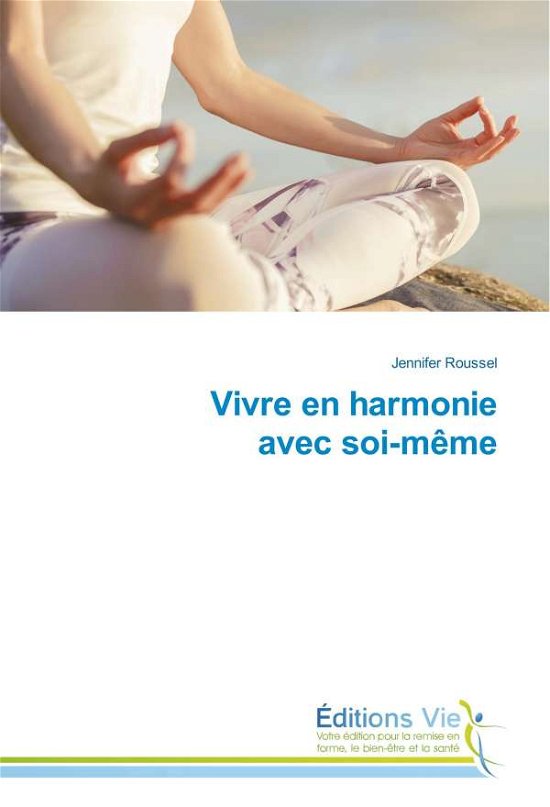 Cover for Roussel · Vivre en harmonie avec soi-même (Book)