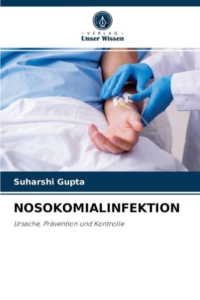Cover for Suharshi Gupta · Nosokomialinfektion (Taschenbuch) (2021)