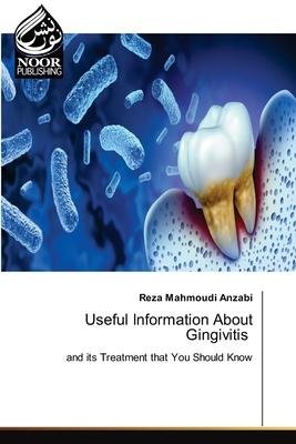 Cover for Reza Mahmoudi Anzabi · Useful Information About Gingivitis (Pocketbok) (2023)