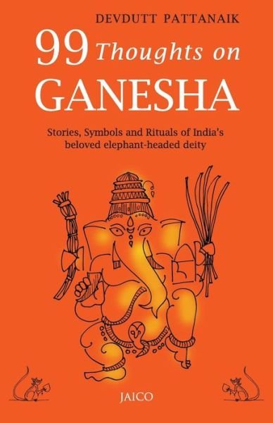 Cover for Devdutt Pattanaik · 99 Thoughts on Ganesha (Taschenbuch) (2015)