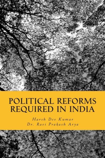 Cover for Dr. Ravi Prakash Arya · Political Reforms Required in India: Rajnaitik Durdasha Aur Samadhan (Paperback Book) [Hindi, 1 edition] (2014)