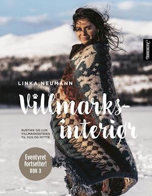 Cover for Linka Neumann · Villmarksinteriør : rustikk og lun villmarksstrikk til hus og hytte (Gebundesens Buch) (2021)