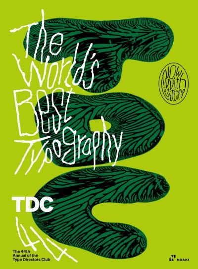 Cover for The Type Directors Club (TDC) · World's Best Typography: The 44th Annual of the Type Directors Club 2023 (Gebundenes Buch) (2024)