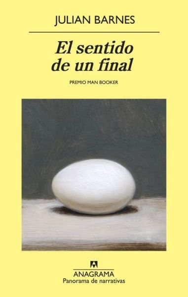 Cover for Julian Barnes · El Sentido De Un Final (Paperback Bog) [Spanish edition] (2012)