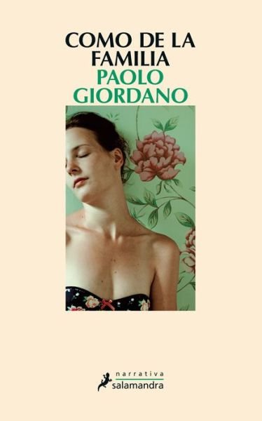 Cover for Paolo Giordano · Como de la familia (Taschenbuch) (2015)