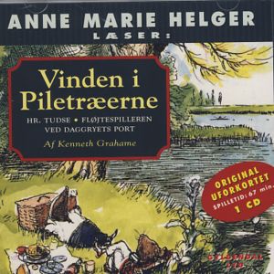 Cover for Kenneth Grahame · Anne Marie Helger læser Vinden i Piletræerne (CD) [1. udgave] (2006)