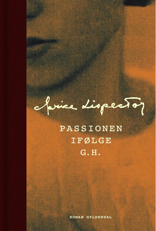 Cover for Clarice Lispector · Gyldendal Skala: Passionen ifølge G.H. (Bound Book) [1th edição] (2022)