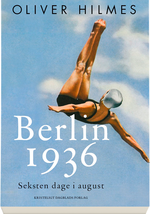 Cover for Oliver Hilmes · Berlin 1936 (Hæftet bog) [1. udgave] (2017)