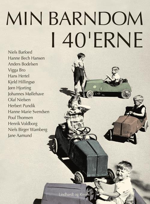 Cover for Diverse forfattere · Min barndom i 40'erne (Innbunden bok) [1. utgave] [Indbundet] (2014)