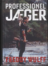 Cover for Freddy Wulff · Professionel Jæger (Gebundesens Buch) [1. Ausgabe] [Indbundet] (2011)