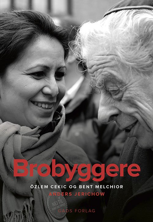 Brobyggere - Anders Jerichow - Kirjat - Gads Forlag - 9788712059523 - maanantai 20. tammikuuta 2020