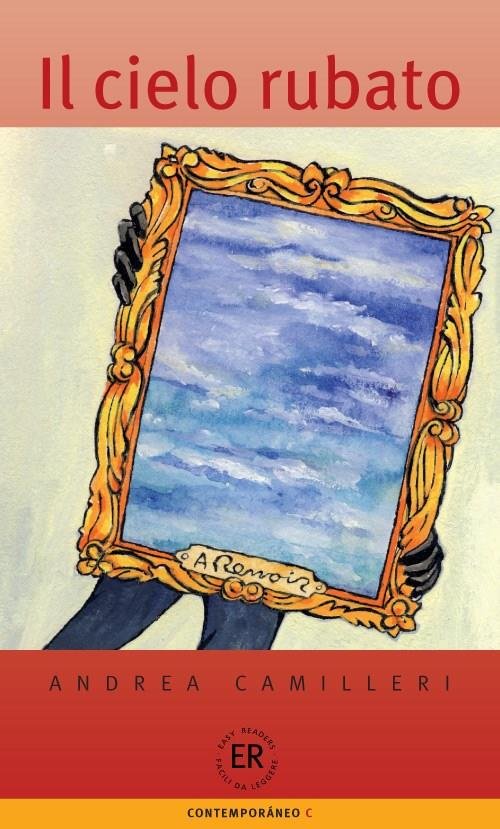 Cover for Andrea Camilleri · Easy Readers: Il cielo rubato, ER C (Bok) [1. utgave] (2011)